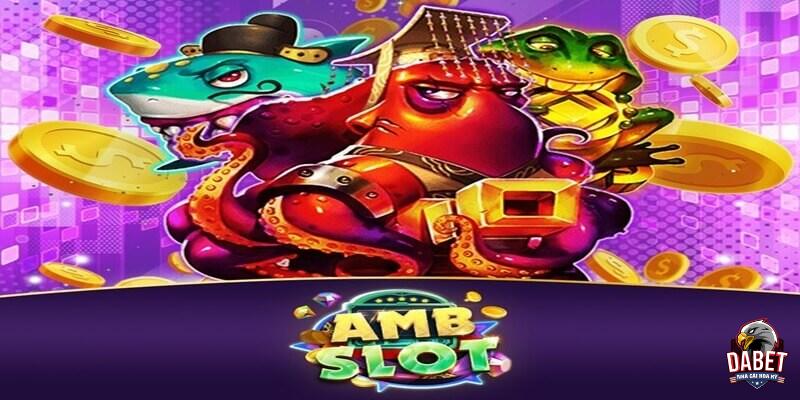 Những điểm hấp dẫn của sân chơi AMB Slots